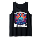 I Survived Surgery, I'm Invincible -------- Tank Top