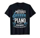 I don't make mistakes when playing the piano Jazz Instrument T-Shirt
