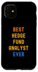 iPhone 11 Best Hedge Fund Analyst Ever Appreciation Case