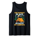 The Happiest Place On Earth? My Campsite Outdoor Camper Tank Top