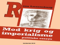 Mot krig och imperialism - politiska essäer | Rosa Luxemburg | Språk: Danska