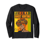 Black Independence Day - Love a Black Ghost Hunting Girl Long Sleeve T-Shirt
