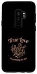 Galaxy S9+ True Love Is Coming To Me Valentine's Day Love Quotes Case