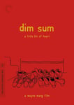 - Dim Sum: A Little Bit Of Heart (1985) DVD