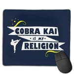 Cobra Kai is My Religion Customized Designs Non-Slip Rubber Base Gaming Mouse Pads for Mac,22cm×18cm， Pc, Computers. Ideal for Working Or Game