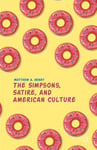 - The Simpsons, Satire, and American Culture Bok