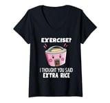 Womens Rice Cooker Exercise I Thought You Said Extra Rice V-Neck T-Shirt