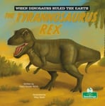 Tracy Vonder Brink - The Tyrannosaurus Rex Bok