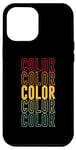 Coque pour iPhone 13 Pro Max Couleur, fierté, couleur