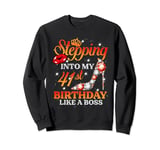 Stepping Into My 41 Birthday Like A Boss 41st B-Day Party Sweatshirt
