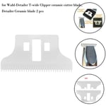 Ceramic Blade , 2Pcs Ceramic Cutter Blade Replacement for Wahl-Detailer T-W L8F8