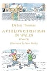Dylan Thomas - A Child's Christmas in Wales Bok