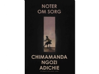Noter om sorg | Chimamanda Ngozi Adichie | Språk: Danska