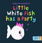 Guido Van Genechten - Little White Fish has a Party Bok