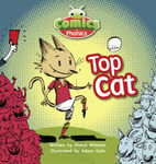 Sheryl Webster - Bug Club Phonics Comics for Reception Phase 2 Set 04 Top Cat Bok