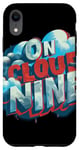 iPhone XR Happy Statement on cloud nine Costume Case
