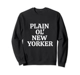 Plain Ol' New Yorker Classic Phrase Distressed Effect Sweatshirt