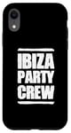 Coque pour iPhone XR Équipe Ibiza Party | Équipe Vacances