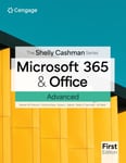 Jill West - The Shelly Cashman Series? Microsoft? 365? & Office? Advanced, First Edition Bok