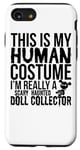 iPhone SE (2020) / 7 / 8 This Is My Human Costume I'm Really A Haunted Doll Collector Case