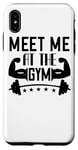 Coque pour iPhone XS Max Meet Me At The Gym - Entraînement amusant