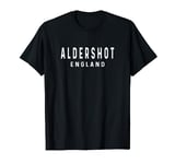 Aldershot England - Travel Trip Vacation Holiday T-Shirt