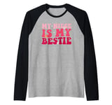 Funny Aunt Life Matching Mothers Day My Niece Is My Bestie Raglan Baseball Tee