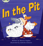 Monica Hughes - Bug Club Phonics Phase 2 Unit 4: In the Pit Bok