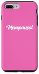iPhone 7 Plus/8 Plus Menopausal Hot Flashes Women Funny Menopause Hormonal Moody Case