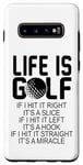 Galaxy S10+ Life Is Golf If I Hit It Straight It's A Miracle - Golfing Case