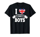 I Love British Boys London Lovers UK Fans Anglophile T-Shirt