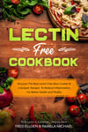 Lectin Free Cookbook: Discover The Best Lectin Free Slow Cooker, Crockpot Recipes To Reduce Inflammation For Better Health and Vitality: With Lactin S. Campbell & Virginia Davis
