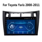 Car Stereo - pour Toyota Yaris 2008-2011 Radio Navigation GPS Autoradio Lecteur multimédia, avec WiFi Android Bluetooth Dsp Mp3 9 Pouces écran Tactile
