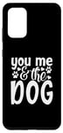 Coque pour Galaxy S20+ Inscription You Me And The Dog Cute Pet Lover