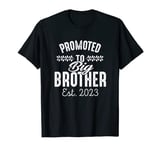Promoted To Big Brother Est 2023 T-Shirt