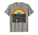 Anti Bullying Rainbow Peace Hippie Choose Kindness & Love T-Shirt