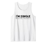 Funny I'm Single Want My Number Vintage Single Life Tank Top