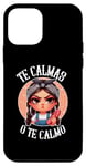 Coque pour iPhone 12 mini Te Calmas o te Calmo- Espagnol Chancla- Sarcastique Espagnol Maman