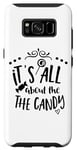 Galaxy S8 It's All About The Candy - Funny Halloween Case