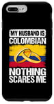 Coque pour iPhone 7 Plus/8 Plus My Husband Is Colombian Nothing Scares Me Colombie Husband