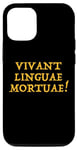 Coque pour iPhone 14 Pro Vivant Lingua Mortuae! - Vive les langues mortes