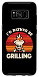 Coque pour Galaxy S8 I'd Rather Be Grilling Barbecue Grill Cook Barbeque BBQ