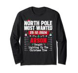 North Pole Most Wanted caught lighting up the Christmas Tree Long Sleeve T-Shirt