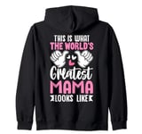This Is What World’s Greatest Mama Looks Like Mother’s Day Zip Hoodie