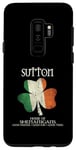 Galaxy S9+ Sutton last name family Ireland Irish house of shenanigans Case