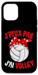 Coque pour iPhone 12/12 Pro J'Peux Pas J'ai Volley Volley-Ball Volleyball Fille Femme