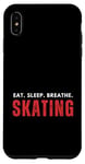 Coque pour iPhone XS Max Eat Sleep Breathe Patinage artistique Patin à glace graphique