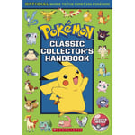 Scholastic Inc. Watson, Silje Classic Collector's Handbook: An Official Guide to the First 151 Pokémon (Pokémon):