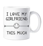 60 Second Makeover Limited I Love My Girlfriend This Much Mug Boyfriend Valentines Birthday Gift Christmas Novelty Humour Funny
