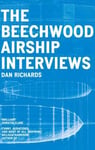 Dan Richards - The Beechwood Airship Interviews Bok